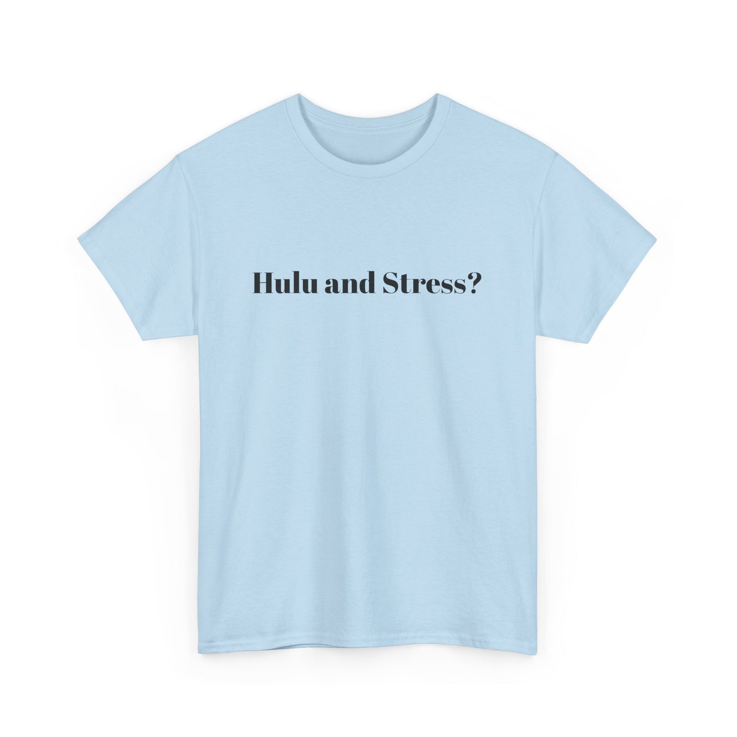 Hulu and Stress