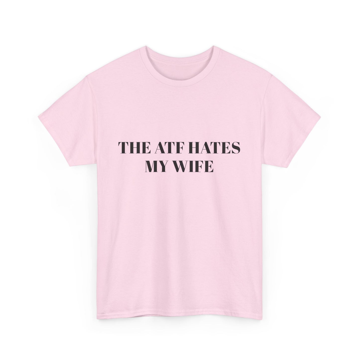 The ATF Hates My Wife