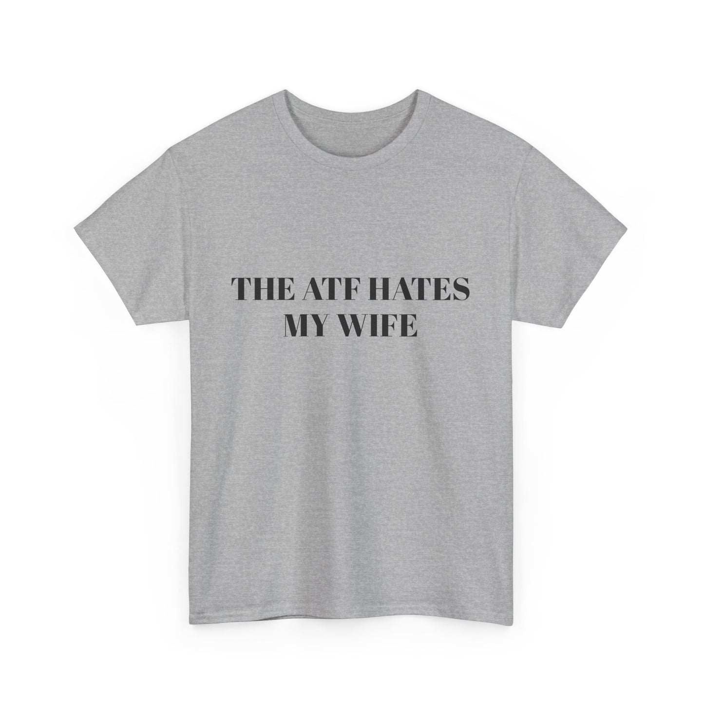 The ATF Hates My Wife